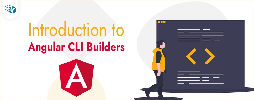 Introduction to Angular CLI Builders Introduction to Angular CLI Builders